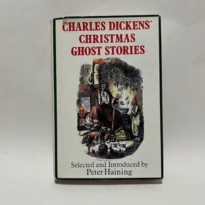 CHARLES DICKENS' CHRISTMAS GHOST STORIES By Peter Haining - Hardcover